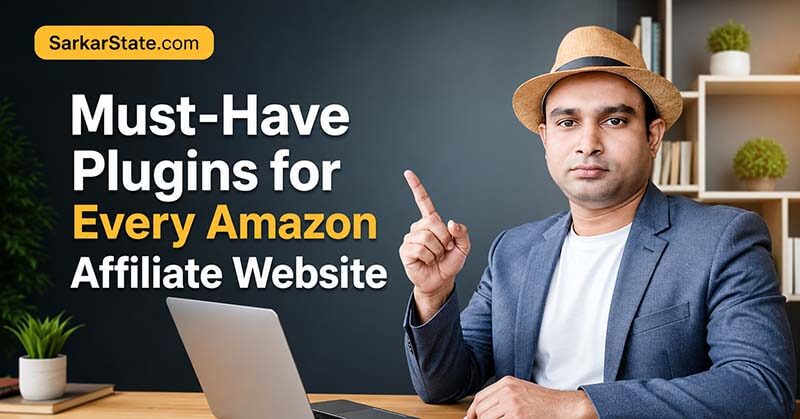 Must-Have Plugins for Every Amazon Affiliate Website