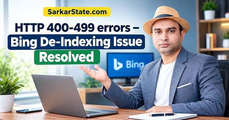 HTTP 400-499 errors – Bing De-Indexing Issue Resolved