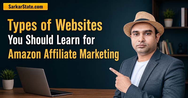 Types of Websites You Should Learn for Amazon Affiliate Marketing